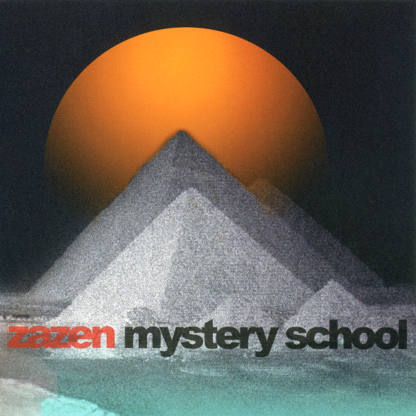 Album artwork for Mystery School by Zazen